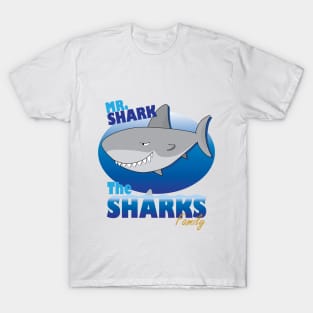 The Sharks Family - Mr. Shark T-Shirt